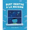 Image de Burt rentre à la maison