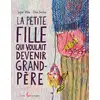 Image de La petite fille qui voulait devenir grand-père