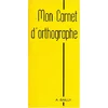 Image de Mon carnet d'orthographe : 6e à 3e en occasion ou reconditionné
