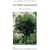 Image de Le hêtre autrement Gérard Armand (Directeur éditorial), Armand g. (Auteur)