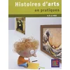 Image de Histoires d'arts en pratiques : des pratiques éclairantes pour l'histoire des arts, 6 à 12 ans en occasion ou reconditionné