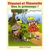 Image de Titounet et Titounette. Vol. 1. Vive le printemps en occasion ou reconditionné