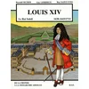 Image de Louis XIV, le Roi-Soleil, 1638-1643-1715 : de la Fronde à la monarchie absolue en occasion ou reconditionné