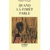 Image de Quand la forêt parle en occasion ou reconditionné