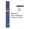 Image de Éléments de droit constitutionnel français et comparé Joseph Barthélemy (Edité par), Adhémar Esmein (Auteur), Dominique Chagnollaud de Sabouret (Préface)