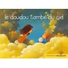 Image de Le doudou tombé du ciel Frédéric Pillot (Auteur), Laura Biteaud (Auteur)