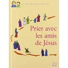 Image de Prier avec les amis de Jésus en occasion ou reconditionné