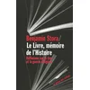 Image de Le livre, mémoire de l'Histoire : réflexions sur le livre et la guerre d'Algérie en occasion ou reconditionné