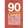 Image de 90 autres livres cultes à l'usage des personnes pressées en occasion ou reconditionné