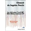Image de Les clefs pour l'écrit MP 2017 Clément de Séguins Pazzis (Auteur)