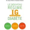 Image de Le nouveau régime IG diabète Angélique Houlbert (Auteur), Jacques Médart (Auteur)