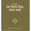 Image de Petit Pois tout seul (Un) Princessh (Auteur), Princessh (Illustration)