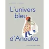 Image de L'Univers bleu d'Anouka Vida Simon (Auteur)