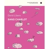 Image de Sans charlot