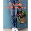 Image de A table les amours ! : les dîners de famille en occasion ou reconditionné