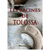 Image de Les racines de Tolossa en occasion ou reconditionné