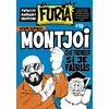 Image de La Furia : fort comme une bête, libre comme un dieu, n° 10. Montjoi : affaire Mercadal : que trépasse si je faiblis en occasion ou reconditionné