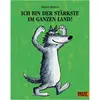 Image de Ich bin der Stärkste im ganzen Land, Livre pour enfants de Mario Ramos, Markus Weber