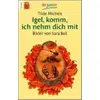Image de Igel, komm, ich nehm dich mit. Druckschrift Michels, Tilde (Auteur)