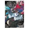 Image de Black Bullet 04 - Shiden Kanzaki , Hon Morino Shiden Kanzaki , Hon Morino (Auteur)