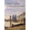 Image de La Cité et l'Ile Saint-Louis Gustave Geffroy (Auteur)