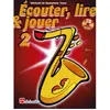Image de Méthodes et pédagogie DEHASKE ECOUTER, LIRE ET JOUER VOL.2 SAXOPHONE SOPRANO OU TENOR + CD Saxophone