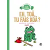 Image de Eh toa, tu fais koa ? Agnès de Lestrade (Auteur), Jean-Philippe Muzo (Illustration)