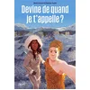 Image de Devine de quand je t'appelle ? en occasion ou reconditionné