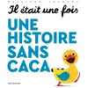 Image de Il était une fois une histoire sans caca... en occasion ou reconditionné