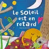 Image de Le soleil est en retard en occasion ou reconditionné
