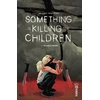 Image de Something is killing the children tome 3