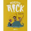 Image de Préhistoric Rick. Vol. 2. Un pour tous, tous pour Rick ! en occasion ou reconditionné