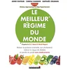 Image de Le meilleur régime du monde : DASH, Dietary approaches to stop hypertension : baisser sa pression artérielle, son cholestérol, réduire le risque de diabète et perdre du poids sans médicaments en occasion ou reconditionné