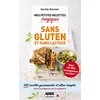 Image de Mes petites recettes magiques sans gluten et sans lactose : 100 recettes gourmandes et ultra-simples pour cuisiner en toute sérénité en occasion ou reconditionné
