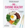Image de Ma cuisine healthy au fil des saisons : guide visuel : 50 recettes pour être en pleine forme toute l'année en occasion ou reconditionné