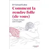 Image de Comment la rendre folle (de vous) : la femme érotique : mode d'emploi en occasion ou reconditionné