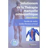 Image de Solutionem de la thérapie manuelle ostéopathique : euréka du rachis lombo-thoraco-cervical, les 10 conflits habituels en occasion ou reconditionné