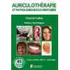 Image de Auriculothérapie et pathologies bucco-dentaires : corps, oreilles, dents... la trilogie en occasion ou reconditionné