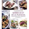 Image de Le grand livre du barbecue et de la plancha : grillades du monde, recettes végétariennes, desserts, sauces & dips en occasion ou reconditionné