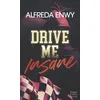 Image de Drive Me Insane Alfreda Enwy (Auteur)