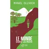 Image de Le monde dans la main en occasion ou reconditionné