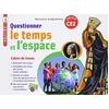 Image de Questionner le temps et l'espace, CE2, cycle 2 : cahier de traces : nouveaux programmes en occasion ou reconditionné