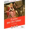 Image de 30 poèmes pour dire l'amour : anthologie et dossier en occasion ou reconditionné