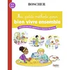 Image de Ma petite méthode pour bien vivre ensemble : 100 activités pour apprendre à respecter les autres : 6-9 ans en occasion ou reconditionné