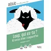 Image de Loup, qui es-tu ? : 10 textes d'hier à aujourd'hui : anthologie et dossier en occasion ou reconditionné