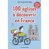 Image de Ma p'tite encyclo catho. 100 églises à découvrir en France en occasion ou reconditionné