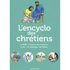 Image de L'encyclo des chrétiens : la Bible, l'histoire des chrétiens, la foi, les pratiques, les Eglises en occasion ou reconditionné