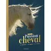 Image de Passion cheval : l'encyclo : le connaître, le soigner, le monter en occasion ou reconditionné