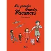 Image de Les grandes grandes vacances, Tome 01 Gwenaëlle Boulet (Auteur), Pascale Hédelin (Auteur)
