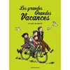 Image de Les grandes grandes vacances, Tome 05 Gwenaëlle Boulet (Auteur), Pascale Hédelin (Auteur)